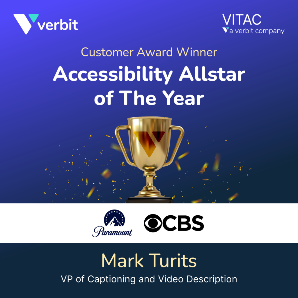 award badge that says "customer award ceremony Accessibility Allstar of the Year Paramount CBS Mark Turits VP of Captioning and Video Description"
