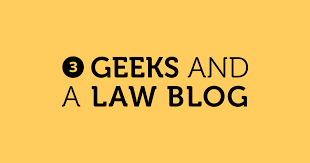 Yellow background and black text logo of 3 Geeks and a Law Blog