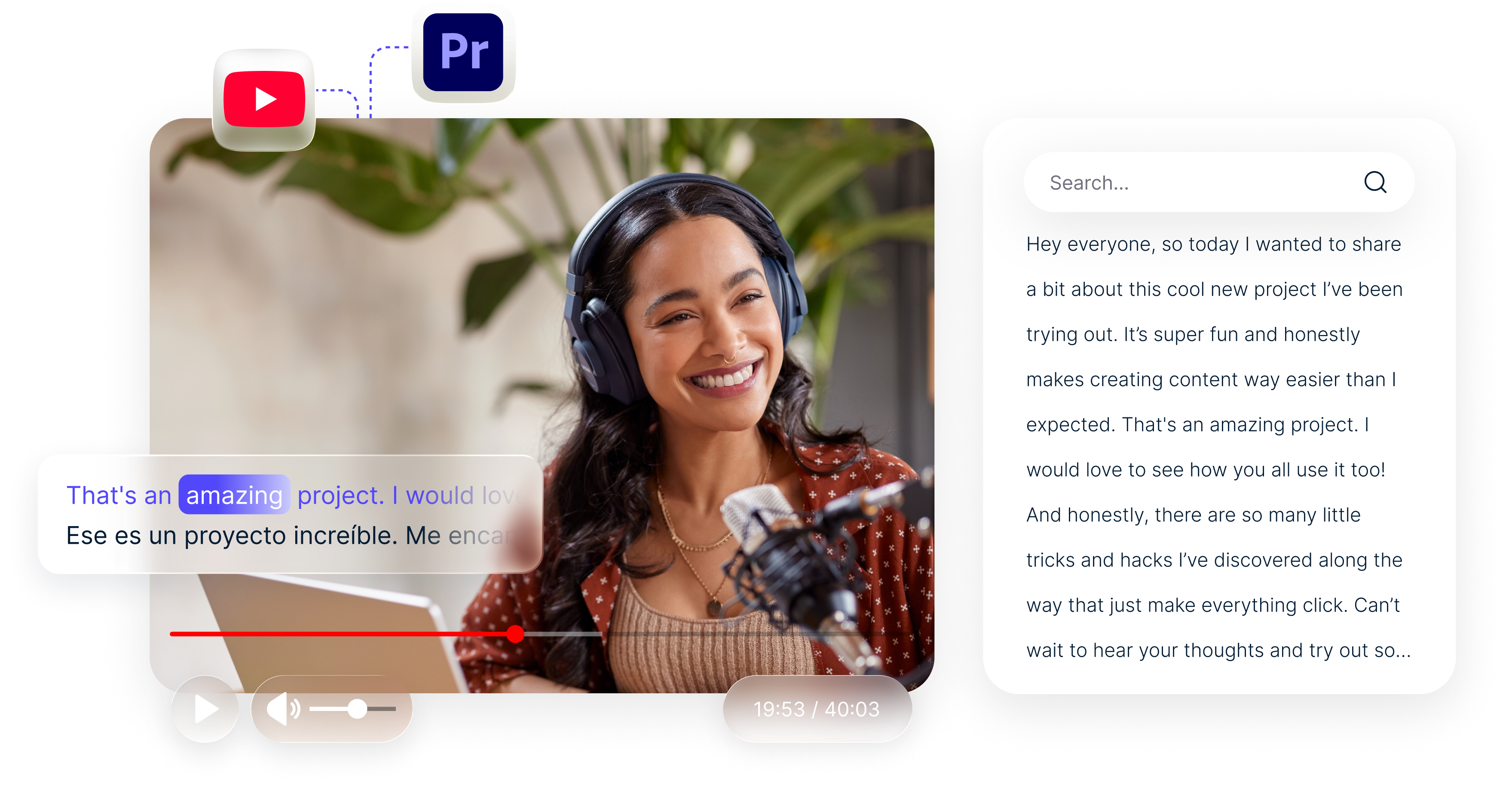 A video of a young woman wearing headphones and smiling while talking into a microphone is shown with her dialogue being translated for localization from English to Spanish in a text module under her and next to her